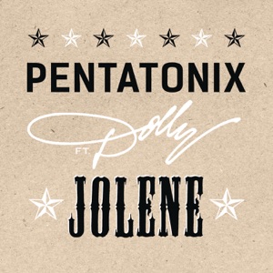Pentatonix - Jolene (feat. Dolly Parton) - 排舞 音樂