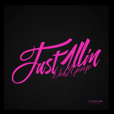 Just 1Llin' - Single - Dok2