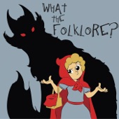 What the Folklore?