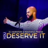 You Deserve It (feat. Bishop Cortez Vaughn) artwork