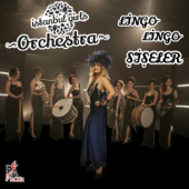 Lingo Lingo Şişeler - Istanbul Girls Orchestra