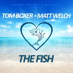 The Fish - Single - Tom Boxer The Fish - Single - Tom Boxer