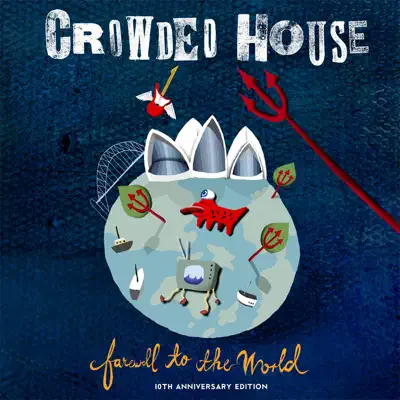 Farewell to the World (Live at Sydney Opera House) [2006 Remaster] - Crowded House