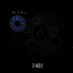 No Sabes - Single - D-aquí