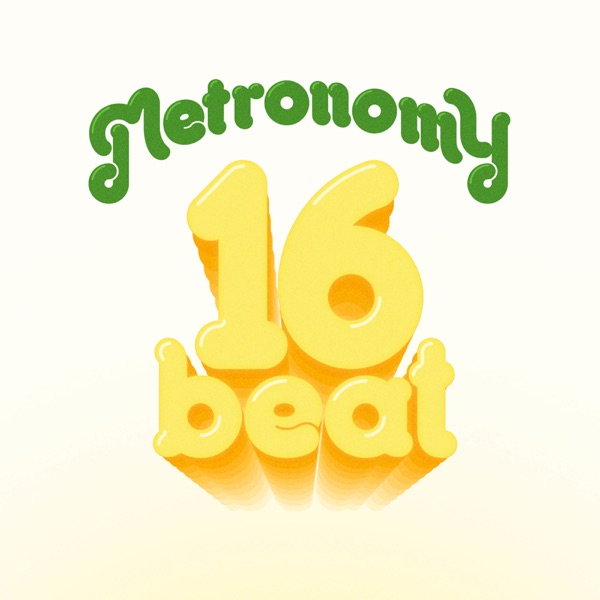 16 Beats (Cassius Remix) - Single - Metronomy