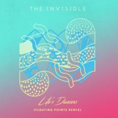 Life's Dancers (Floating Points Remix) by The Invisible