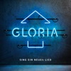 Gloria - Sing ein neues Lied, 2016