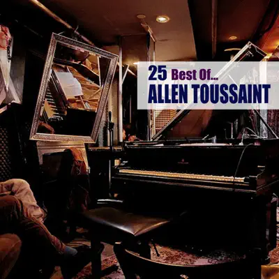 25 Best Of... - Allen Toussaint