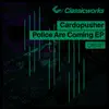 Police Are Coming - EP album lyrics, reviews, download