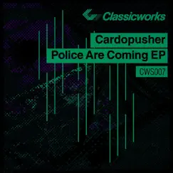 Police Are Coming - EP by Cardopusher album reviews, ratings, credits