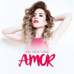 Vai Que Vira Amor - Single - Wanessa Camargo