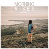 Morning Vibes, Vol. 1