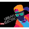 Urban Electric album lyrics, reviews, download