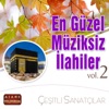 En Güzel Müziksiz İlahiler, Vol.2