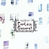 Certain General - Jack in the Heart