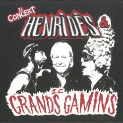 Henri Dès & Ze Grands Gamins (Live) - Henri Des Henri Dès & Ze Grands Gamins (Live) - Henri Des