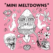 Mini Meltdowns - Number on Me