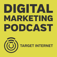 The Digital Marketing Podcast podcast