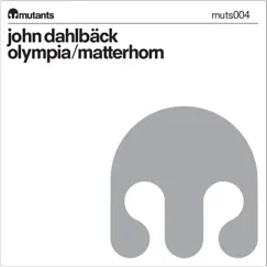 Olympia / Matterhorn - Single by John Dahlbäck album reviews, ratings, credits