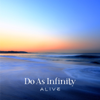 ALIVE - Do As Infinity