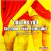 Stream & download Calling You (Remixes) [feat. Felix Giles] - Single