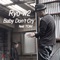 Baby Don't Cry (feat. Tom) - Ryo-w2 lyrics