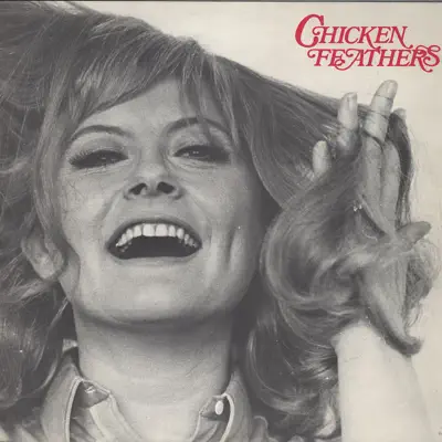 Chicken Feathers - Monica Zetterlund