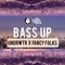 Bass Up (feat. Undrwtr) - Fancy Folks lyrics