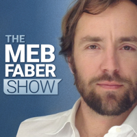 The Meb Faber Show podcast