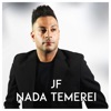 JF - Nada Temerei