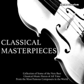 Classical Masterpieces: Collection of Some of the Very Best Classical Music Pieces of All Time from the Most Famous Composers in the World artwork