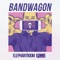 Bandwagon (feat. Epmd) - Elephant Room lyrics