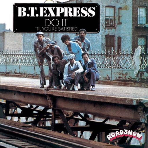 Art for Do It ('Til You're Satisfied) by B.T. Express