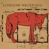 The Lonesome Wilderness - EP, 2016