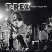 Catch a Bright Star (Live) - EP - T. Rex