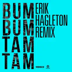 Bum Bum Tam Tam (Erik Hagleton Remix) [feat. Erik Hagleton] - Single - MC Fioti