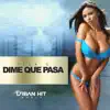 Stream & download Dime Que Pasa - Single