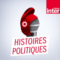Histoires politiques podcast