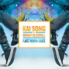Kai Song - I Just Wanna Dance feat Mindy Gledhill