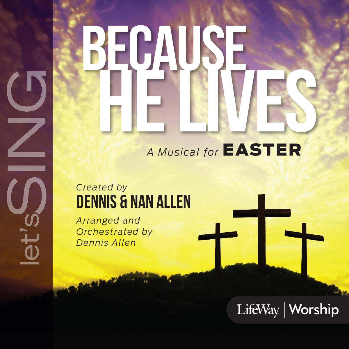 ‎Let's Sing Because He Lives A Musical for Easter by LifeWay Worship