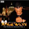The Vatican Mixtape, Vol. 1 album lyrics, reviews, download