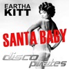 Santa Baby (Disco Pirates vs. Eartha Kitt) [Christmas 2016 Remix] - Single