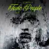Toxic People (feat. DEMETR1US) - Single album lyrics, reviews, download
