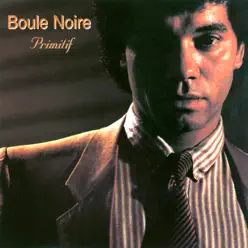 Primitif - Boule Noire Primitif - Boule Noire