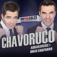 Chavoruco - Single by Omar Chaparro & Adrián Uribe album reviews, ratings, credits