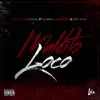 Stream & download Maldito Loco (feat. El Mega, Dixson Waz & Ceky Viciny) - Single