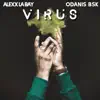 Virus (feat. Odanis BSK) - Single album lyrics, reviews, download