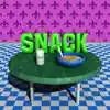 Snack - Single album lyrics, reviews, download