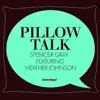 Pillow Talk (La Version Du Project Ananda) song lyrics