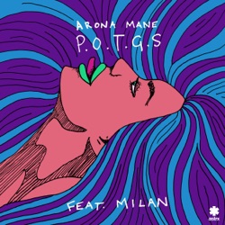 Arona Mane - P.O.T.G.S (feat. Milan)